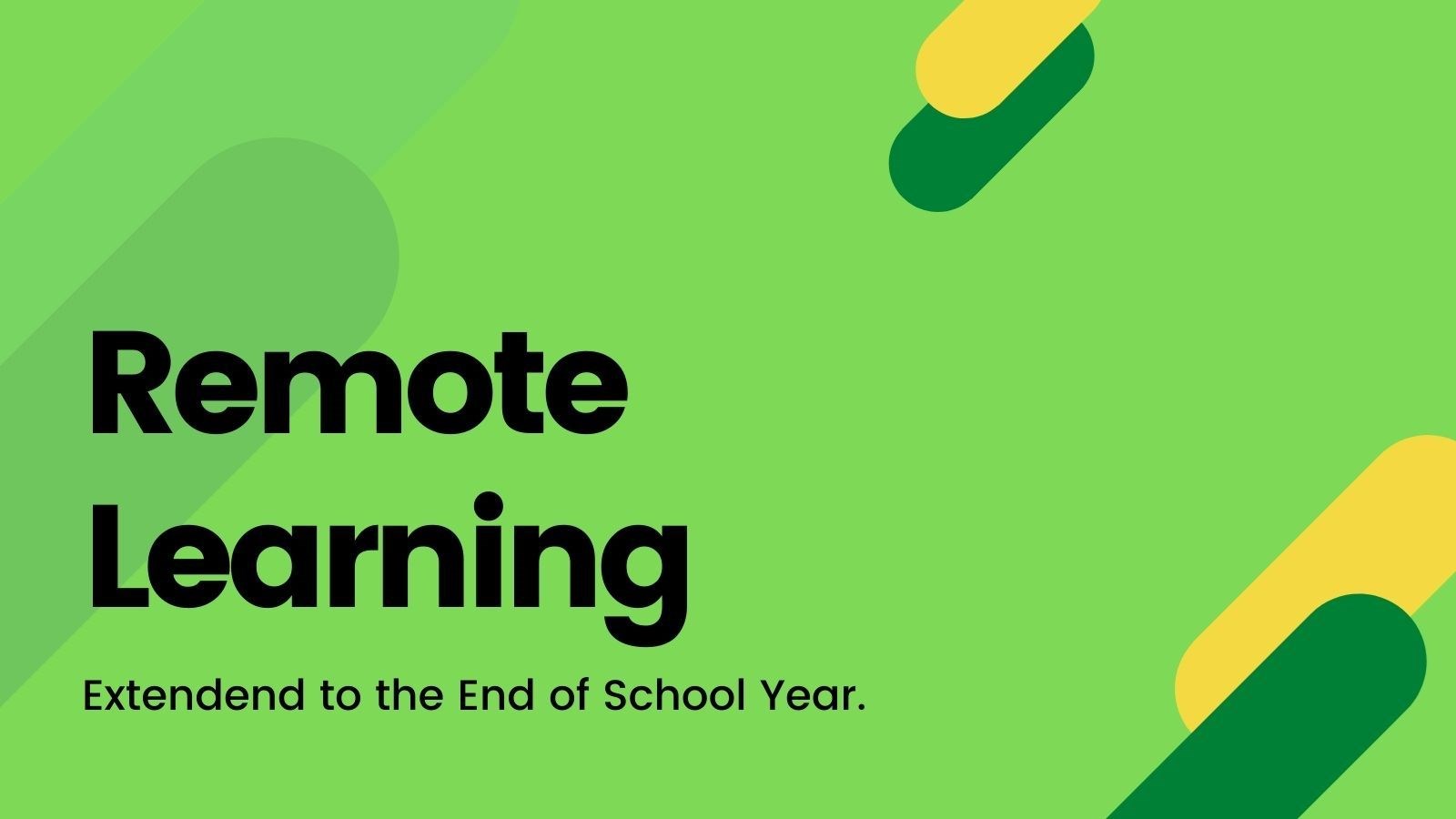 Remote Learning Extended to the End of School Year